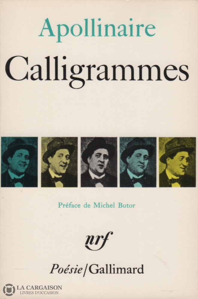 Apollinaire Guillaume. Calligrammes:  Poèmes De La Paix Et Guerre (1913-1916) Livre