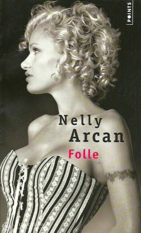 Arcan Nelly. Folle Doccasion - Très Bon Livre