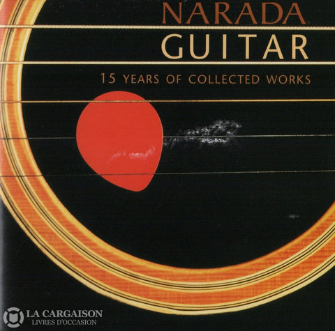 Artistes Varies. Narada Guitar - 15 Years Of Collected Works Cd