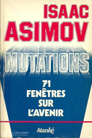 Asimov Isaac. Mutations. 71 Fenêtres Sur Lavenir. Copie 1: Acceptable Livre
