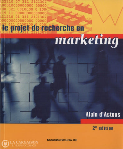 Astous Alain D. Projet De Recherche En Marketing (Le) Livre
