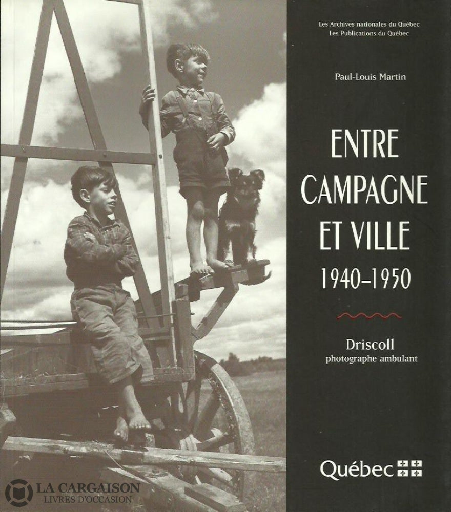 Aux Limites De La Memoire. Entre Campagne Et Ville 1940-1950:  Driscoll Photographe Ambulant
