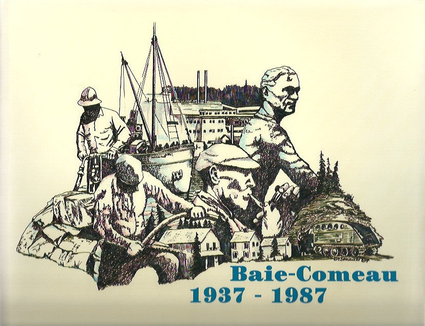 BAIE-COMEAU. Baie-Comeau 1937-1987