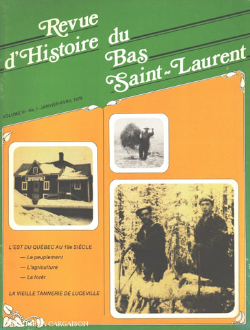 Bas Saint-Laurent. Revue Dhistoire Du Bas Saint-Laurent - Volume Vi Numéro 1 Livre
