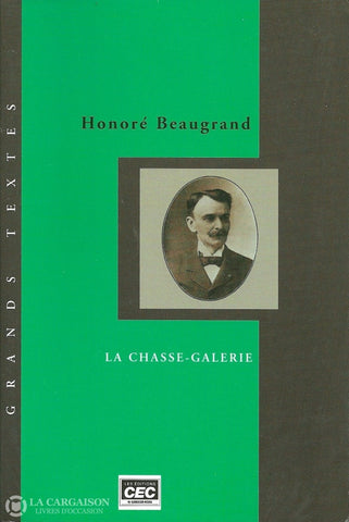 Beaugrand Honore. Chasse-Galerie (La) Livre