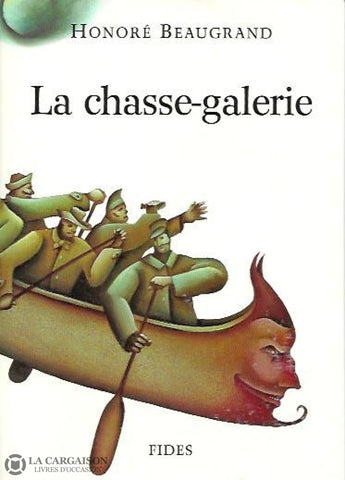 Beaugrand Honore. Chasse-Galerie (La) Livre