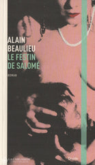 Beaulieu Alain. Festin De Salomé (Le) Livre