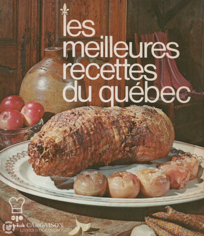 Beaulieu Mirelle. Meilleures Recettes Du Québec (Les) Livre