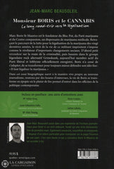 Beausoleil Jean-Marc. Monsieur Boris Et Le Cannabis:  Le Long Road-Trip Vers La Légalisation Livre