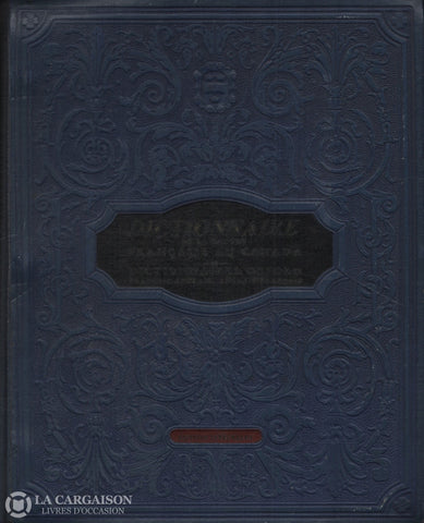 Belisle Louis-Alexandre. Dictionnaire De La Langue Française Au Canada Et Dictionnaires Oxford -