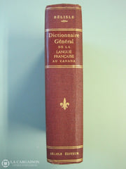 Belisle Louis-Alexandre. Dictionnaire Général De La Langue Française Au Canada Livre