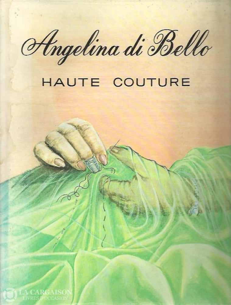 Bello Angelina Di. Haute Couture - Tome 01 Livre