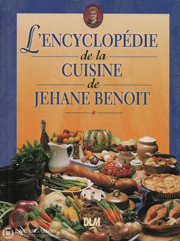 Benoit Jehane. Encyclopédie De La Cuisine Jehane Benoit (L) Livre
