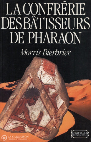 Bierbrier Morris. Confrérie Des Bâtisseurs De Pharaon (La) Livre