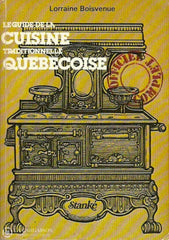 Boisvenue Lorraine. Le Guide De La Cuisine Traditionnelle Québécoise Doccasion - Acceptable Livre