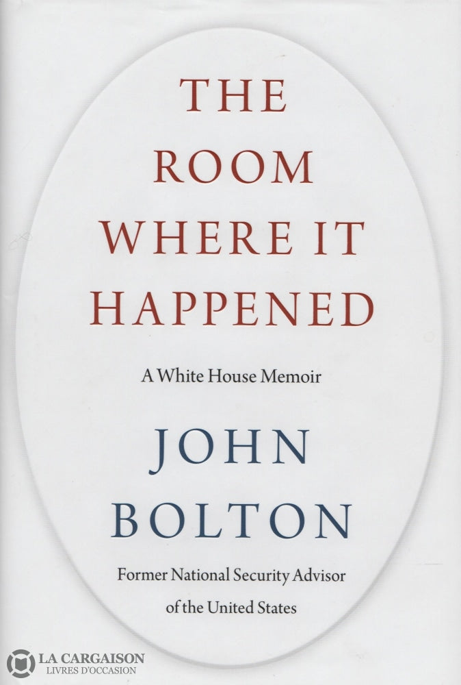 Bolton John. Room Where It Happened (The):  A White House Memoir Livre