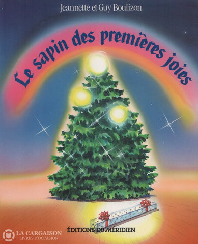 Boulizon. Sapin Des Premières Joies (Le) Livre