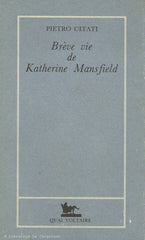 MANSFIELD, KATHERINE. Brève vie de Katherine Mansfield
