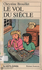 Brouillet Chrystine. Vol Du Siècle (Le) Doccasion - Acceptable Livre
