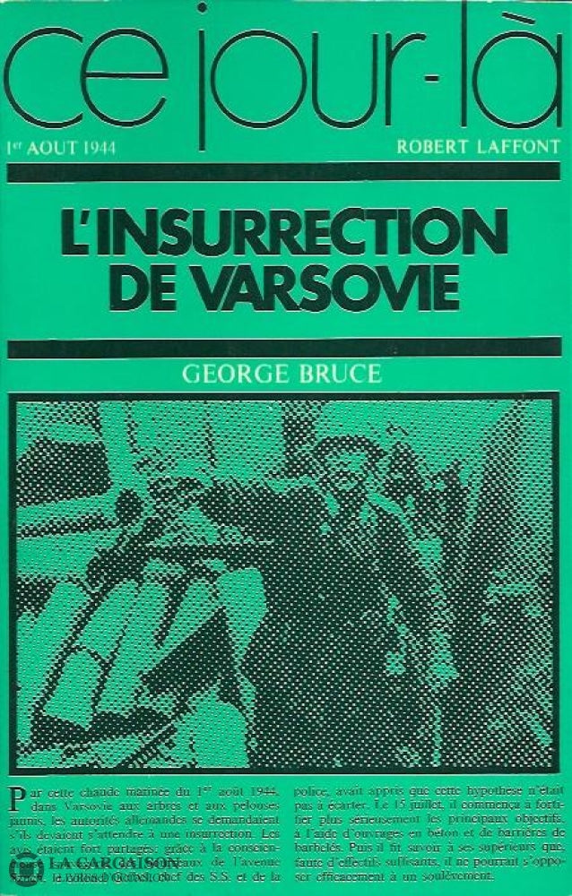 Bruce George. Linsurrection De Varsovie. 1Er Août 1944. Livre