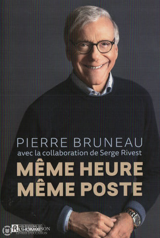 Bruneau Pierre. Même Heure Même Poste Livre