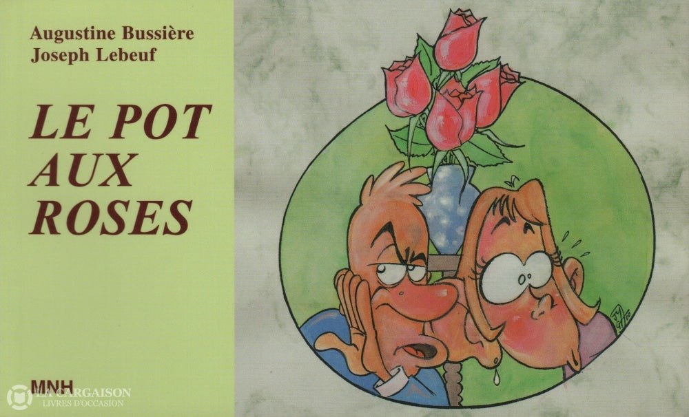 Bussiere-Lebeuf. Pot Aux Roses (Le) Livre