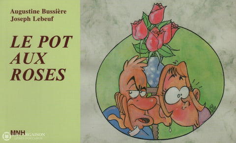 Bussiere-Lebeuf. Pot Aux Roses (Le) Livre