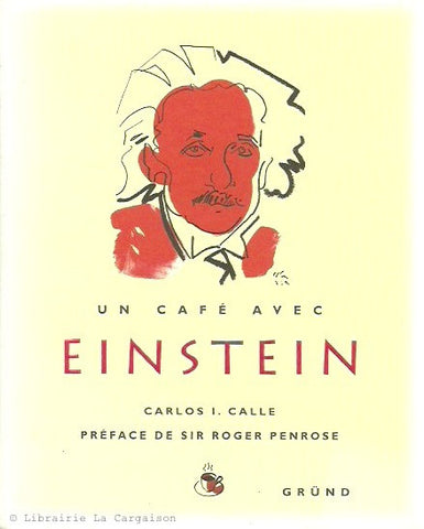 EINSTEIN, ALBERT. Un café avec Einstein