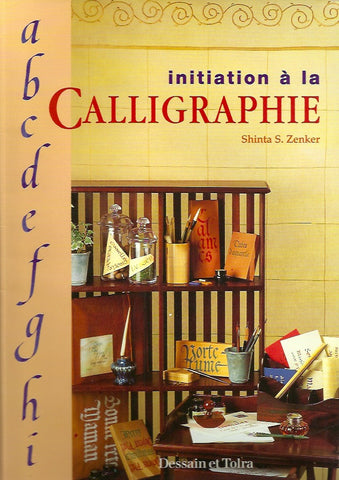 ZENKER, SHINTA S. Initiation à la calligraphie