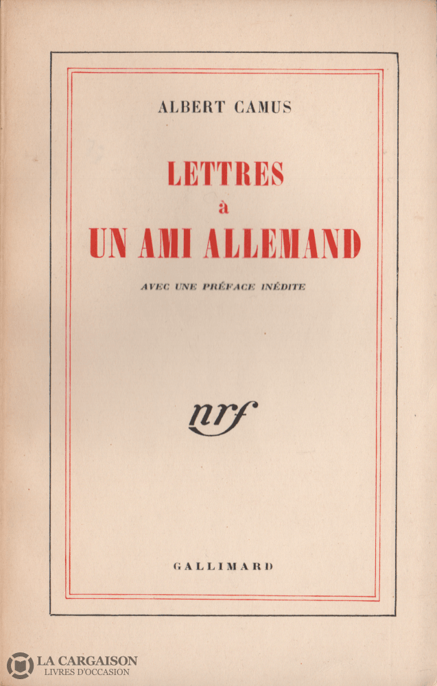 Camus Albert. Lettres À Un Ami Allemand - Avec Une Préface Inédite Livre