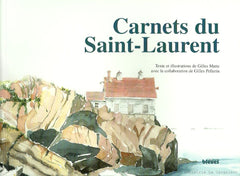 MATTE-PELLERIN. Carnets du Saint-Laurent