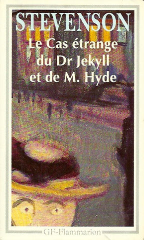 STEVENSON, R.L. Le Cas étrange du Dr Jekyll et de M. Hyde