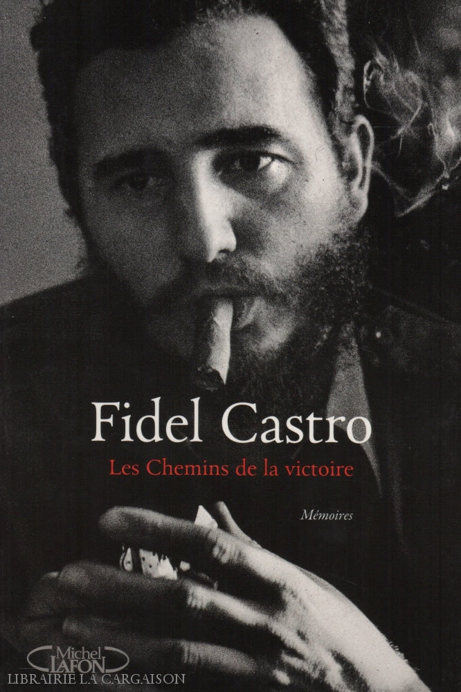 Castro Fidel. Chemins De La Victoire (Les) Doccasion - Très Bon Livre