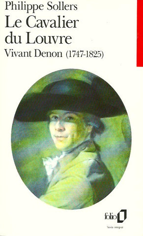 DENON, VIVANT. Le Cavalier du Louvre - Vivant Denon (1747-1825)
