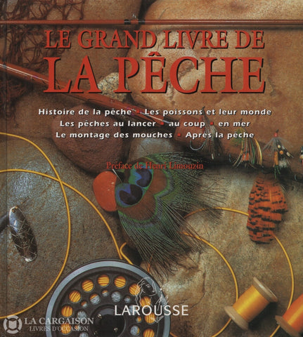 Cederberg Goran. Grand Livre De La Pêche (Le):  Histoire Les Poissons Et Leur Monde Pêches Au Lancer