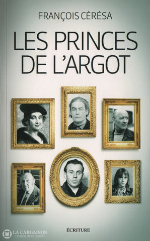 Ceresa François. Princes De Largot (Les) Livre