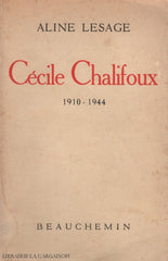 Chalifoux Cecile. Cécile Chalifoux 1910-1944:  Souvenirs Et Témoignages Livre