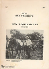 Charlevoix. 300 Ans Dhistoire (1683-1983):  Les Éboulements (Charlevoix) Livre