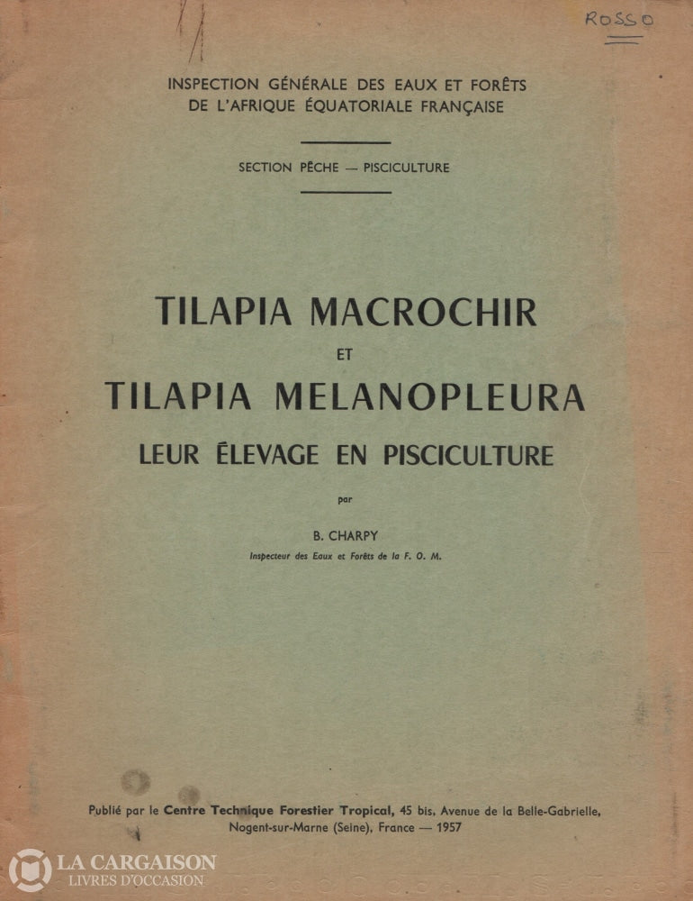Charpy B. Tilapia Macrochir Et Melanopleura:  Leur Élevage En Pisciculture Livre