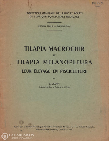 Charpy B. Tilapia Macrochir Et Melanopleura:  Leur Élevage En Pisciculture Livre