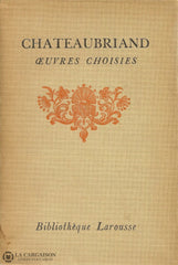 Chateaubriand Francois-Rene De. Oeuvres Choisies (Complet En 3 Volumes) Livre