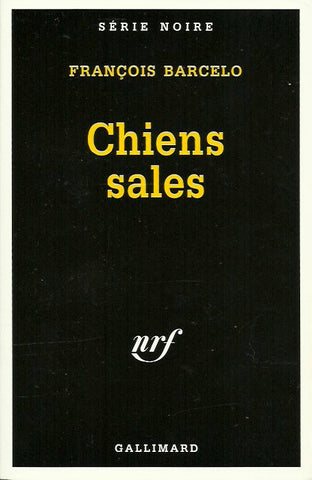 BARCELO, FRANCOIS. Chiens sales