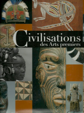 COLLECTIF. Civilisations des Arts premiers