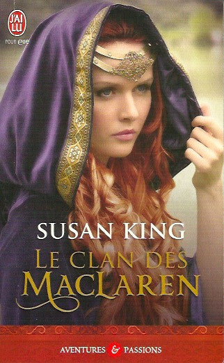 KING, SUSAN. Le clan des MacLaren