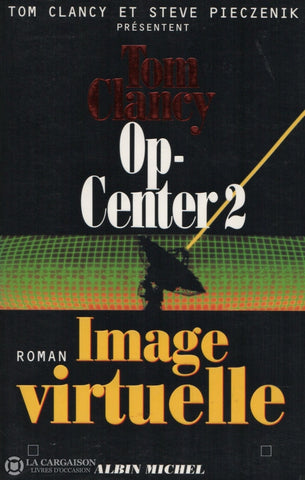 Clancy Tom. Op-Center - Tome 02:  Image Virtuelle Livre