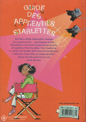 Colas Irene. Guide Des Apprenties Starlettes Livre
