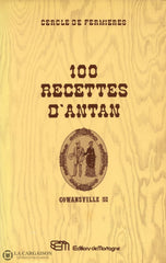 Collectif. 100 Recettes Dantan:  Cowansville 1876-1976 Livre