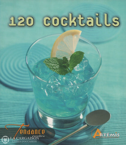 Collectif. 120 Cocktails Livre