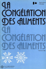 Collectif. Agriculture Canada - Publication 892:  La Congélation Des Aliments Livre