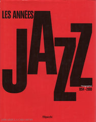 Collectif. Années Jazz (Les):  Magazine 1954-2000 Doccasion - Bon Livre